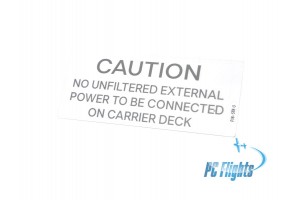 F-18C "Hornet" Caution Unfiltered External Power Placard - Home Cockpit Shell Decal