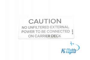 F-18C "Hornet" Caution Unfiltered External Power Placard - Home Cockpit Shell Decal