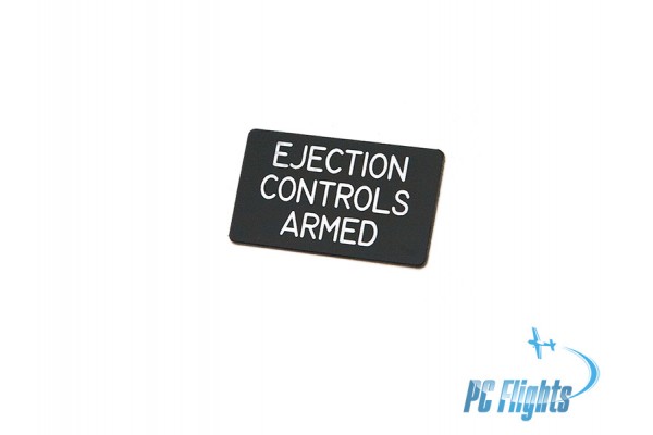 F 16C  and A-10C EJECTION CONTROLS ARMED Nameplate/Sticker